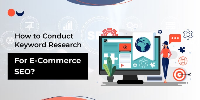 Keyword Research For E-Commerce SEO