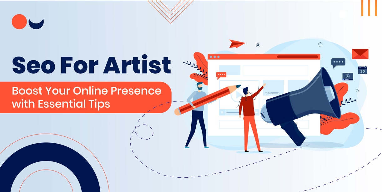 SEO For Artist: Boost Your Online Presence with Essential Tips